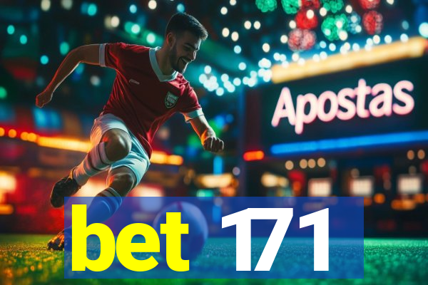 bet 171